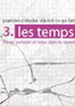 Observatoire du Grand Paris : 3# Les temps en jeu. Passé, présent et futur dans le devenir de la métropole parisienne 