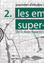 Observatoire Grand Paris : 2# Les empreintes super-structurelles, ou la dialectique local-global dans le devenir de la métropole parisienne